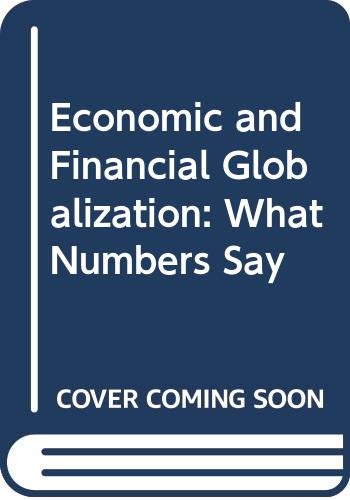 Imagen de archivo de Economic and Financial Globalization: What Numbers Say a la venta por Wonder Book