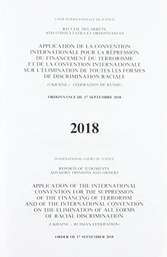 Beispielbild fr Application of the International Convention for the Suppression of the Financing of Terrorism and of the International Convention on the Elimination advisory opinions and orders, 2018 zum Verkauf von PBShop.store US