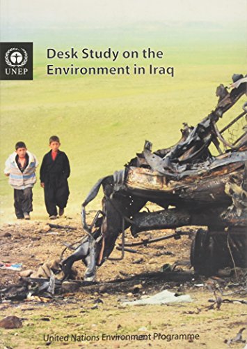 Desk Study on the Environment in Iraq 2003 (9789211586282) by Unknown Author
