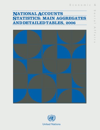 Imagen de archivo de National Accounts Statistics: Main Aggregates and Detailed Tables, 2006 - Part 3 a la venta por Anybook.com