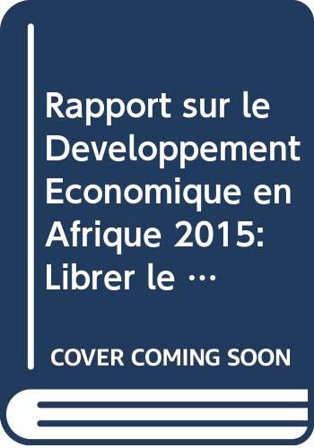 9789212124087: Rapport sur le Developpement Economique en Afrique 2015: Librer le Potentiel du Commerce des Services en Afrique pour la Croissance et le Developpement