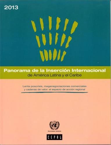 Beispielbild fr Panorama De La Insercin Internacional De Amrica Latina Y El Caribe 20122013 Spani S13iig5 zum Verkauf von PBShop.store US