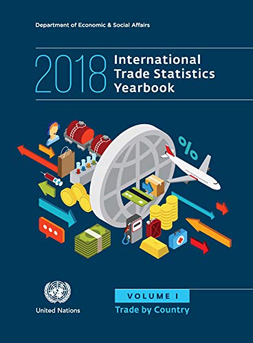 Imagen de archivo de International Trade Statistics Yearbook 2018, Volume I Vol 1 Trade by country a la venta por PBShop.store US