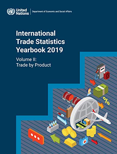 Imagen de archivo de International Trade Statistics Yearbook 2019: Trade by Product (Volume II) a la venta por Michael Lyons