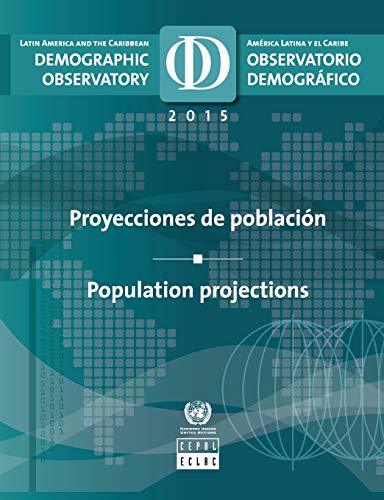Stock image for Latin America and the Caribbean Demographic Observatory 2015 2015 Population Projections for sale by PBShop.store US