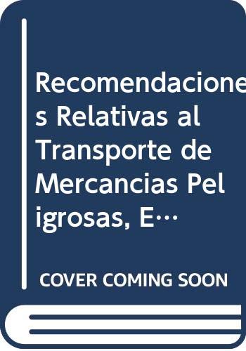 Beispielbild fr Recomendaciones Relativas Al Transporte De Mercancas Peligrosas, Enmienda 1 zum Verkauf von Blackwell's