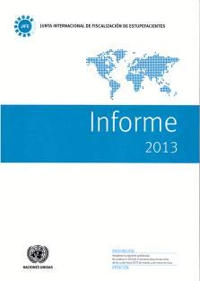 9789213481578: Report of the International Narcotics Control Board for 2013 (Spanish)