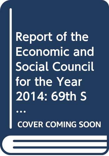 9789218301222: Report of the Economic and Social Council for the Year 2014: 69th Session Supp No.3