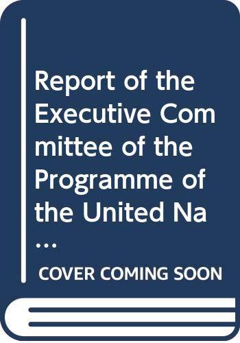 9789218301406: Report of the Executive Committee of the Programme of the United Nations High Commissioner for Refugees: sixty-fifth session (29 September to 3 October 2014)