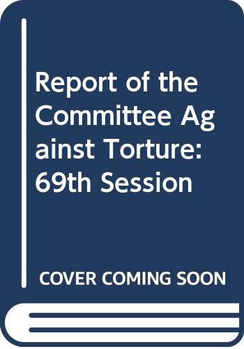 Stock image for Report of the Committee Against Torture: 69th Session for sale by Ammareal