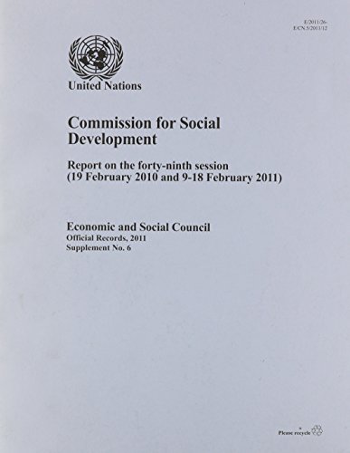 Report of the Commission for Social Development on the Forty-ninth Session (19 February 2010 and 9-18 February 2011) (9789218802095) by United Nations