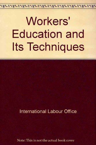 9789221001959: Workers' Education and Its Techniques