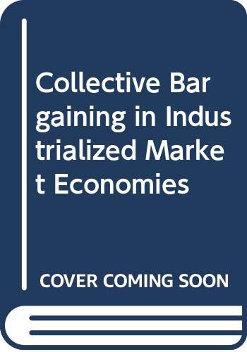 9789221010500: Collective Bargaining in Industrialized Market Economies