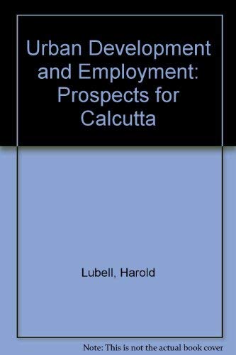 9789221010852: Urban Development and Employment: Prospects for Calcutta
