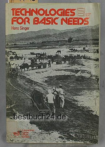 Stock image for Technologies for Basic Needs (A WEP study) for sale by Better World Books: West