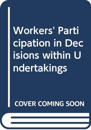 Beispielbild fr Workers' Participation in Decisions Within Undertakings zum Verkauf von Better World Books