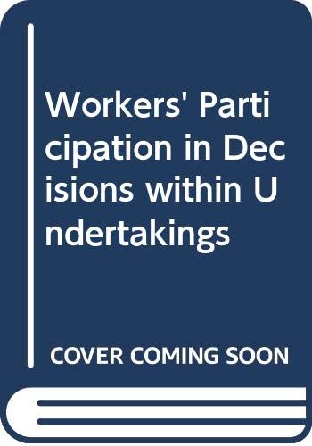Stock image for Workers' Participation in Decisions Within Undertakings for sale by Better World Books