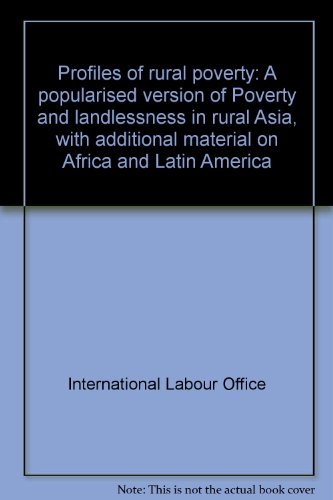 9789221021421: Profiles of rural poverty: A popularised version of Poverty and landlessness in rural Asia, with additional material on Africa and Latin America