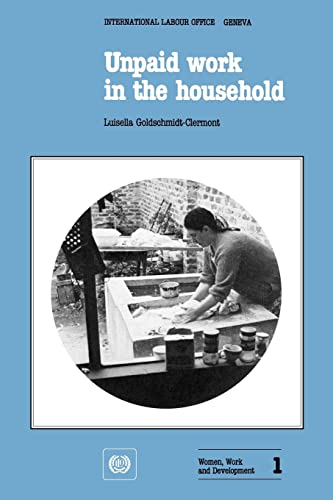 Imagen de archivo de Unpaid Work in the Household: A Review of Economic Evaluation Methods a la venta por Anybook.com