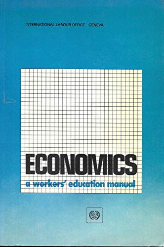 Beispielbild fr Economics: A Workers' Education Manual zum Verkauf von medimops