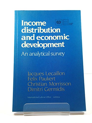 Stock image for Income Distribution and Economic Development: An Analytical Survey (Ilo272) for sale by Midtown Scholar Bookstore