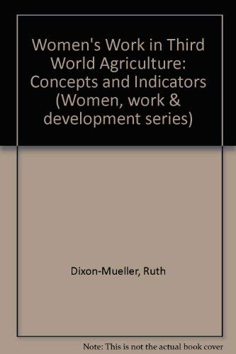 Stock image for Women's Work in Third World Agriculture (Women, Work and Development 9/Ilo509) for sale by Phatpocket Limited