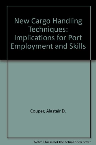 Stock image for New cargo-handling techniques: Implications for port employment and skills for sale by Bookmonger.Ltd