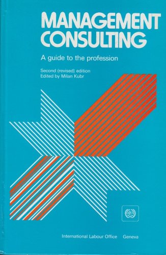 9789221054795: Management Consulting: A Guide to the Profession/Ilo581