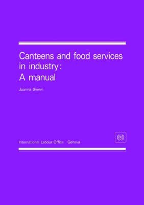 9789221066378: Canteens and food services in industry: A manual