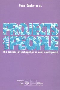 9789221072829: Projects With People: The Practice of Participation in Rural Development