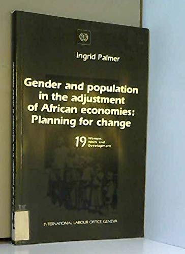 Beispielbild fr Gender and population in the adjustment of African economies: Planning for change; zum Verkauf von ANTIQUARIAT Franke BRUDDENBOOKS