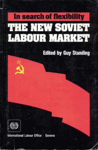 Stock image for In Search of Flexibility: The New Soviet Labour Market for sale by Anybook Ltd.