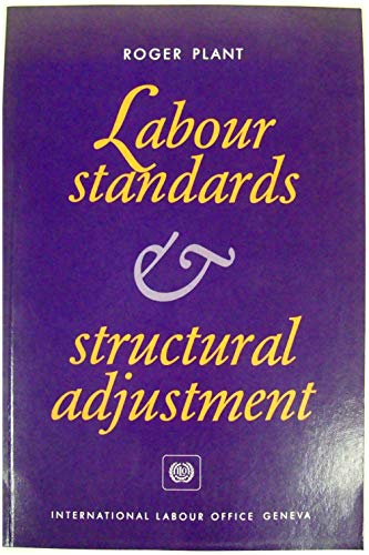 Labour standards and structural adjustment. International Labour Office