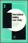 Stock image for International Bidding Case Study (International Construction Management Series, 2) for sale by Phatpocket Limited