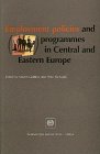 Stock image for Employment Policies and Programmes in Central and Eastern Europe for sale by Tiber Books