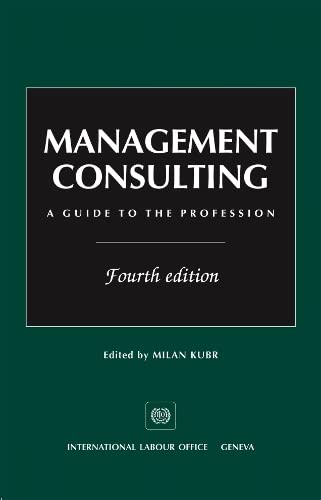 Beispielbild fr Management Consulting: A Guide to the Profession zum Verkauf von Zoom Books Company