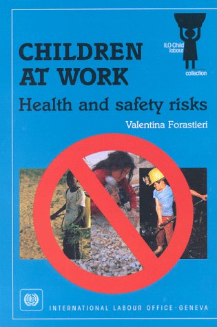 Stock image for Children at Work: Health and Safety Risks for sale by ThriftBooks-Atlanta