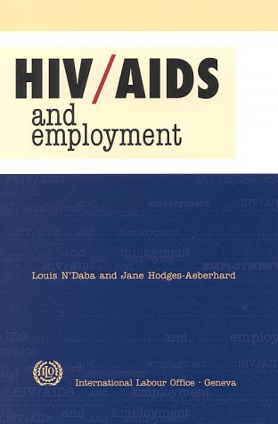 Beispielbild fr HIV/AIDS and Employment zum Verkauf von Better World Books