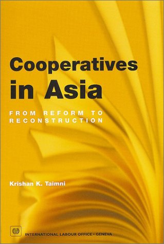 Stock image for Cooperatives in Asia: From Reform to Reconstruction for sale by Tiber Books