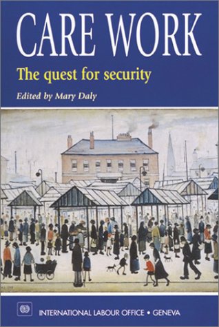 9789221114024: Care Work: The Quest for Security