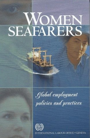 9789221134916: Women seafarers: global employment policies and practices