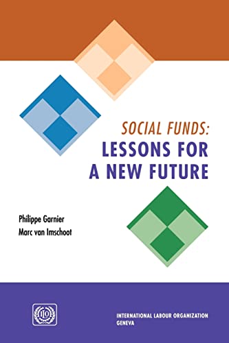 Social Funds: Lessons For A New Future (9789221135111) by Garnier, Philippe; Van Imschoot, Marc