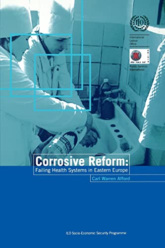 Stock image for Corrosive reform: Failing health systems in Eastern Europe for sale by Chiron Media