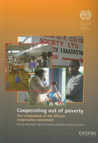 Stock image for Cooperating Out of Poverty: The Renaissance of the African Cooperative for sale by Joseph Burridge Books