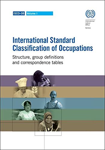 International Standard Classification of Occupations 2008 (ISCO?08) (9789221259527) by International Labor Office