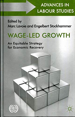 9789221274872: Wage-Led Growth: An Equitable Strategy for Economic Recovery