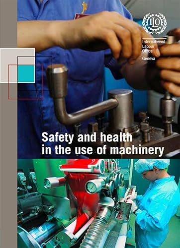 Stock image for Safety and Health in the Use of Machinery for sale by Blackwell's