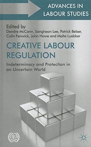 Imagen de archivo de Creative Labour Regulation: Indeterminacy and Protection in an Uncertain World a la venta por Irish Booksellers