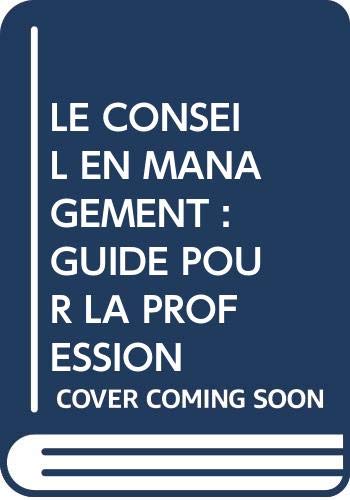 9789222094493: Le Conseil En Management : Guide Pour La Profession