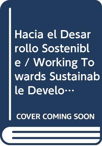 Stock image for Hacia el Desarrollo Sostenibles: Oportunidades de Trabajo Decente e Inclusion Social En Una Economia Verde (Spanish Edition) for sale by The Book Bin